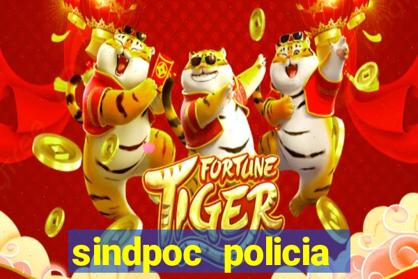 sindpoc policia civil bahia